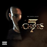 MC Don Juan - 7 Chaves (Explicit)
