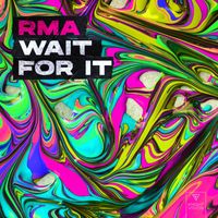 RMA - Wait For It