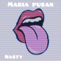 Maria Pusan - Nasty