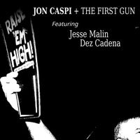 Jon Caspi & The First Gun - Raise 'Em High!