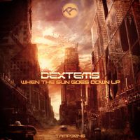 Dextems - When the Sun Goes Down