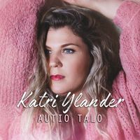 Katri Ylander - Autio talo