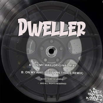 Dweller - On My Way