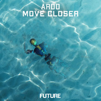 Ardo - Move Closer