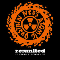 Ned's Atomic Dustbin - Re:United (21 Years / 21 Songs) (Live at Wulfrun Hall [Explicit])