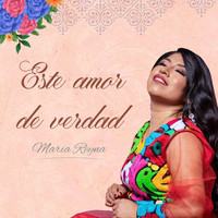 María Reyna - Este Amor de Verdad