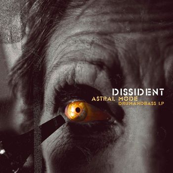 Dissident - Astral Mode