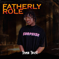 Tema Trust - Fatherly Role (Explicit)