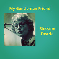 Blossom Dearie - My Gentleman Friend