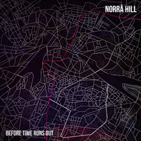 Norrá Hill - Before Time Runs Out