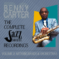 Benny Carter - The Complete Jazz Heritage Society Recordings - Vol. 2: With Big Bands & Orchestras