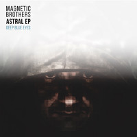 Magnetic Brothers - Astral