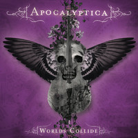 Apocalyptica - Worlds Collide (Explicit)