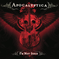 Apocalyptica - I'm Not Jesus (Explicit)