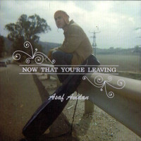 Asaf Avidan - Now That You're Leaving
