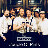 The Led Farmers - Couple of Pints