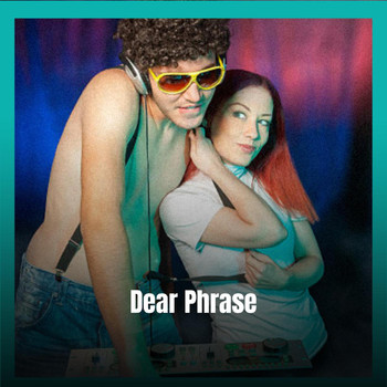 Various Artists - Dear Phrase