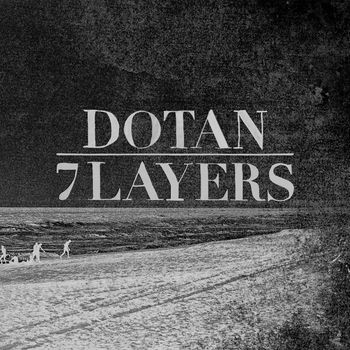Dotan - 7 Layers (Special Edition)