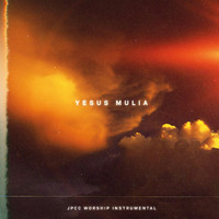JPCC Worship - Yesus Mulia