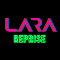 Lara - Reprise