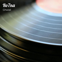Ghazal - Ro7na