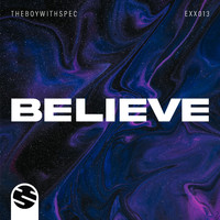 THEBOYWITHSPEC - Believe