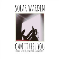 Solar Warden - Can It Feel You