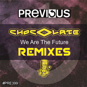 Chocolate - We Are The Future (Remixes)