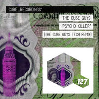 The Cube Guys - Psycho Killer (The Cube Guys Tech Mix)