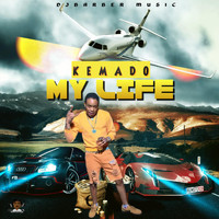 Kemado - My Life (Explicit)