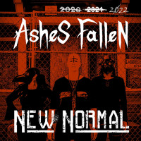 Ashes Fallen - New Normal