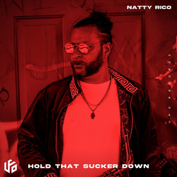 Natty Rico - Hold that sucker down