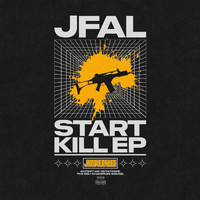 Jfal - Start Kill EP