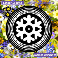 Barney Osborn - Flowers In Spring EP