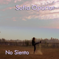 Sofia Oportot - No Siento