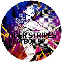 Tiger Stripes - Beatbox EP