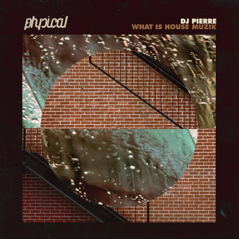 DJ Pierre - What Is House Muzik
