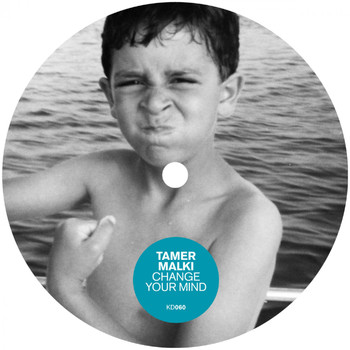 Tamer Malki - Change Your Mind EP