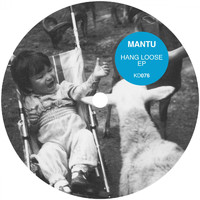 Mantu - Hang Loose EP (Remixes)