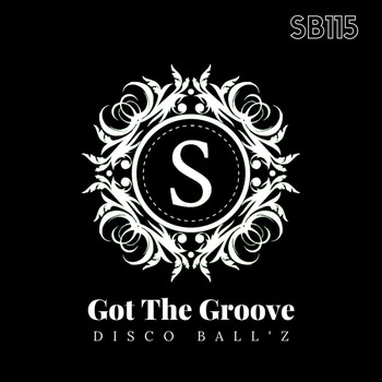 Disco Ball'z - Got The Groove
