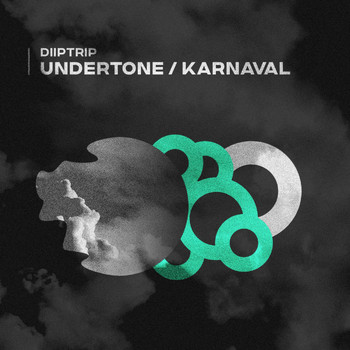 Diiptrip - Undertone \ Karnaval