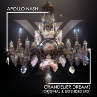 Apollo Nash - Chandelier Dreams
