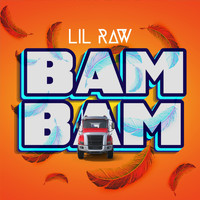 Lil Raw - Bam Bam