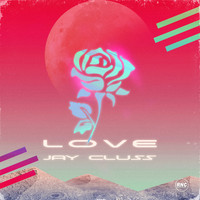 Jay Cluss - Love
