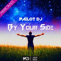 Pailot Dj - By Your Side