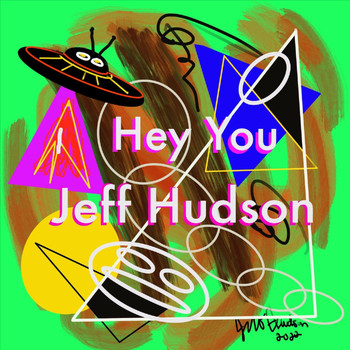 Jeff Hudson - Hey You