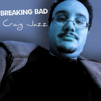Craig Jazz - Breaking Bad