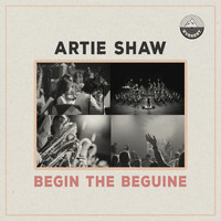 Artie Shaw - Begin the Beguine