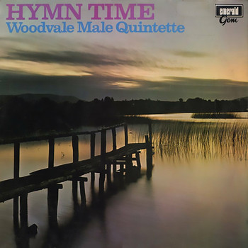 Woodvale Male Quintette - Hymn Time