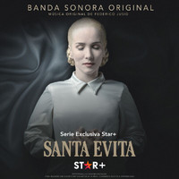 Federico Jusid, Gustavo Pomeranec - Santa Evita (Banda Sonora Original)